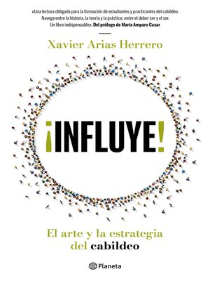 cover image of ¡Influye! El arte y la estrategia del cabildeo